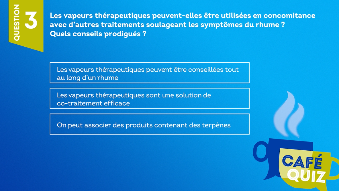 Vapeurs thérapeutiques et autres traitements symptomatiques du rhume