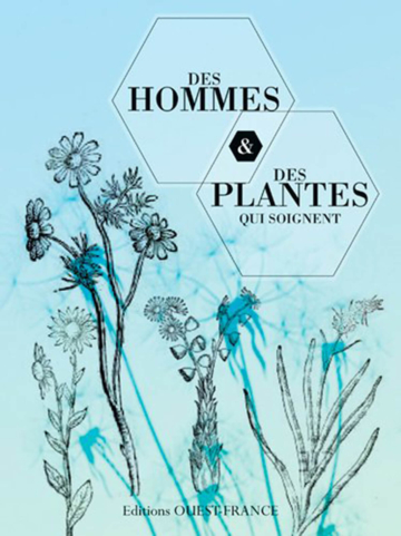 Des hommes et des plantes qui soignent