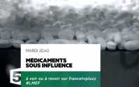 Médicaments sous influence : un documentaire sur France 5