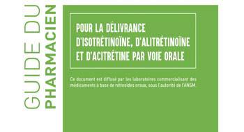 Rétinoïdes oraux : la brochure de l’ANSM est envoyée aux pharmaciens