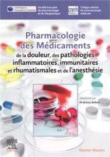 Pharmacologie des médicaments de la douleur, des pathologies inflammatoires, immunitaires et rhumatismales et de l’anesthésie