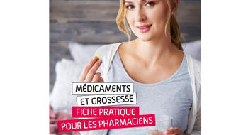 Médicaments et grossesse : une campagne sur les risques associés