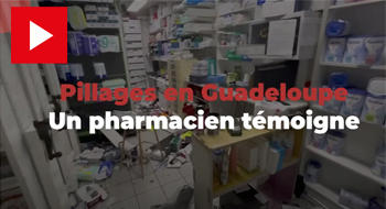 Pillage d’une pharmacie en Guadeloupe :  » ils ont voulu mettre le feu « 