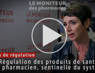 Régulation des produits de santé : le pharmacien sera-t-il la sentinelle ?