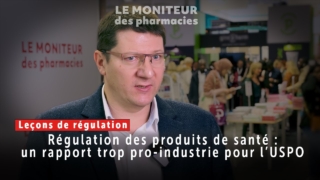 Régulation des produits de santé : un rapport trop pro-industrie pour Sébastien Lagoutte (USPO)