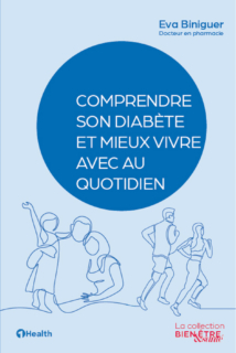 Comprendre son diabète et mieux vivre avec au quotidien