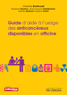 Guide d’aide à l’usage des anticancéreux disponibles en officine