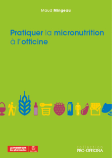 Pratiquer la micronutrition à l’officine