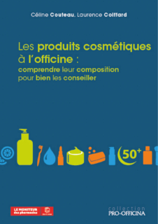 Les produits cosmétiques à l’officine : comprendre leur composition pour bien les conseiller