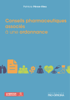 Conseils pharmaceutiques associés à une ordonnance