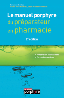 Le manuel porphyre du préparateur en pharmacie