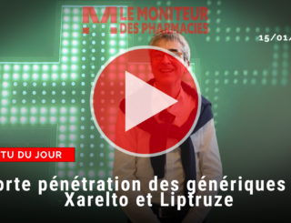 [VIDÉO] Forte pénétration des génériques de Xarelto et Liptruzet