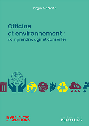 Officine et environnement : comprendre, agir, conseiller