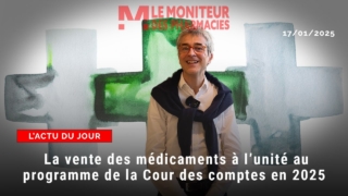 La vente des médicaments à l’unité au programme de la Cour des comptes en 2025