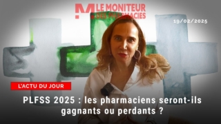 PLFSS 2025 : les pharmaciens seront-ils gagnants ou perdants ?