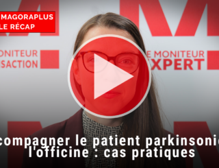 [VIDÉO] Accompagner le patient parkinsonien à l’officine